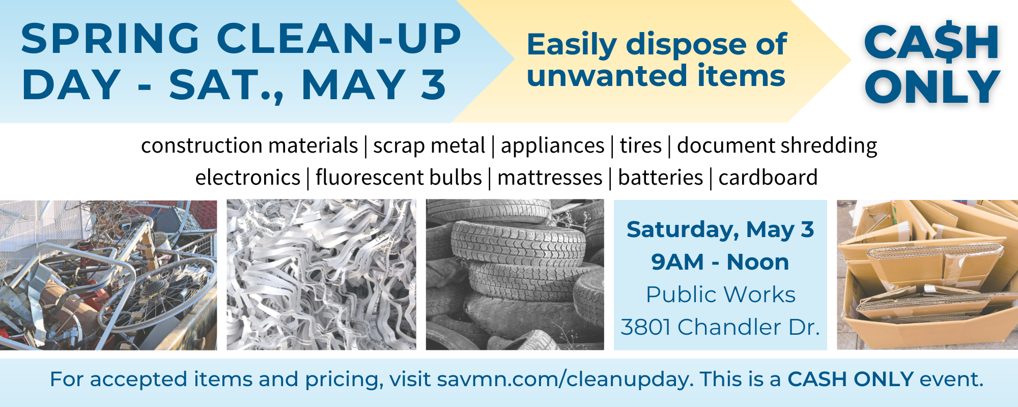 SPRING CLEAN-UP DAY May 3, 2025 at Public Works, 3801 Chandler Drive, 9am to Noon